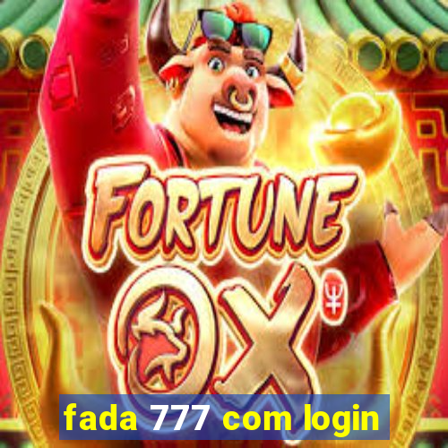 fada 777 com login